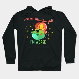 I'm not like other girls I'M WORSE Fairy Frog With Sunglasses Hoodie